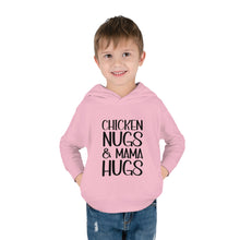 Load image into Gallery viewer, Toddler Pullover Fleece Hoodie, Chicken Nugs &amp; Mama Hugs Hoodie, Kids Hoodie, Gift for Kids, Funny Kids Hoodie, Mama Kids Shirt

