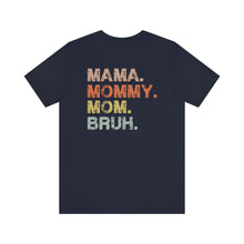 Load image into Gallery viewer, Boy MAMA Short Sleeve Tee, Mama Mommy Mom Bruh Tee, Cute Mom Shirt, Shirt for Mom, Gift for Mom
